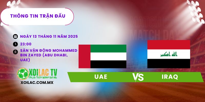 Thông tin trận đấu UAE vs Iraq